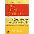 1917 Ekim htilali ve Trk - Tatar Meclisi tken Neriyat