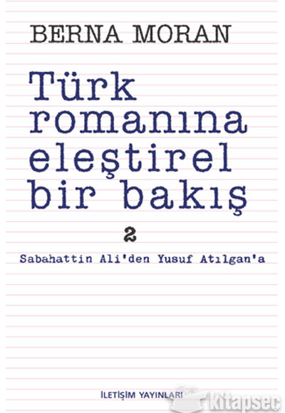 Türk Romanına Eleştirel Bir Bakış 2 İletişim Yayınları