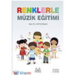 İlkokullar İçin Renklerle Müzik Eğitimi Arkadaş Yayınları