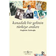 Kanadalı Bir Gelinin Türkiye Anıları İş Bankası Kültür Yayınları