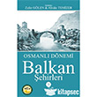 Osmanl Dnemi Balkan ehirleri 3 Gece Kitapl