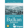 Osmanl Dnemi Balkan ehirleri 2 Gece Kitapl