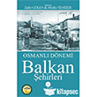 Osmanl Dnemi Balkan ehirleri 1 Gece Kitapl
