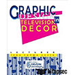 Graphic Design in Television Decor stanbul Geliim niversitesi Yaynlar