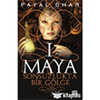 Maya 1 - Sonsuzlukta Bir Glge Carpe Diem Kitaplar
