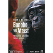 Bonobo ve Ateist Metis Yaynlar