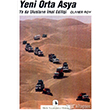 Yeni Orta Asya ya da Ulusların İmal Edilişi Metis Yayınları
