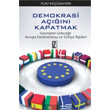 Demokrasi An Kapatmak Gemiten Gelecee Avrupa Parlamentosu ve Trkiye likileri z Yaynclk