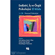 Endstri  ve rgt Psikolojisi El Kitab 1. Cilt: rgt Psikolojisi Literatr Yaynclk Akademik Kitap