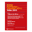 Kültür Politikası ve Yönetimi Yıllık 2011 İstanbul Bilgi Üniversitesi Yayınları