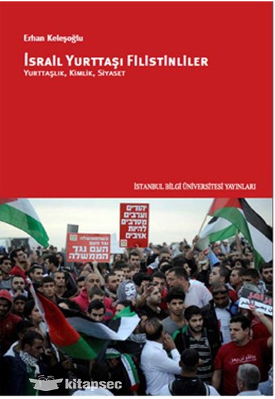 İsrail Yurttaşı Filistinliler İstanbul Bilgi Üniversitesi Yayınları