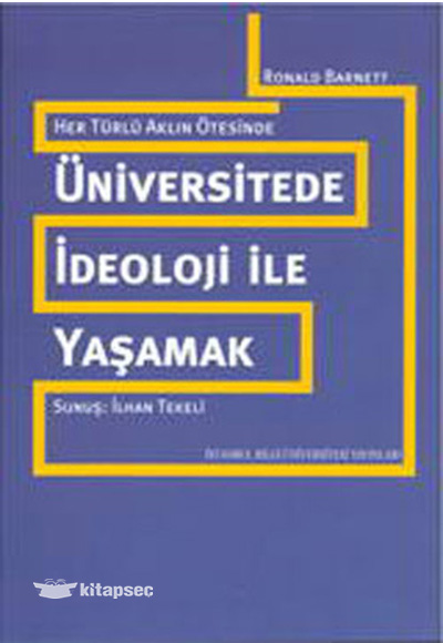 Üniversitede İdeoloji ile Yaşamak İstanbul Bilgi Üniversitesi Yayınları PE10030