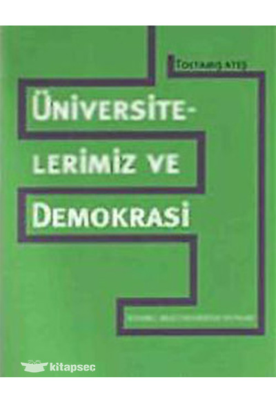 Üniversitelerimiz ve Demokrasi İstanbul Bilgi Üniversitesi Yayınları PE10003