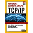 Her Ynyle nternetin Altyaps - TCP / IP Pusula Yaynclk