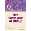 Türk Sosyolojisinin Ana Sorunları Doğu Kitabevi