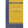 Şii Sunni Polemiğinde Ebu Talib ve Dini Konumu Araştırma Yayınları