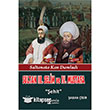 Sultan 3. Selim ve 4. Mustafa - Saltanata Kan Damladı - Şehit Parola Yayınları