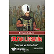 Sultan 1. İbrahim - Bir Güzel Adam - Suçsuz ve Günahsız Parola Yayınları