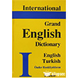 International Grand English Dictionary English - Turkish nklap Kitabevi