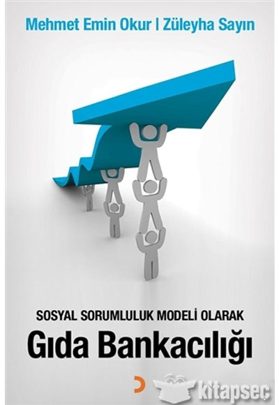Sosyal Sorumluluk Modeli Olarak Gıda Bankacılığı Cinius Yayınları