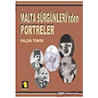 Malta Srgnleri`nden Portreler Toker Yaynlar