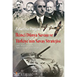 İkinci Dünya Savaşı ve Türkiye`nin Savaş Stratejisi Cinius Yayınları