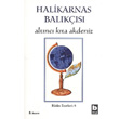 Halikarnas Balıkçısı Altıncı Kıta Akdeniz Bütün Eserleri 9 Bilgi Yayınevi