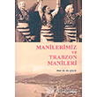 Manilerimiz ve Trabzon Manileri Aka Kitabevi