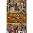 Theodora ve İmparator İlgi Kültür Sanat Yayınları
