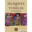 İslamiyet ve Türkler İlgi Kültür Sanat Yayınları
