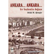 Ankara... Ankara Bir Bakentin Douu Bilgi Yaynevi