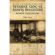 19. yy den 20. yy ye Osmanl Topraklarnda Seyahat G ve Asayi Belgeleri: Mrur Tezkereleri Kakns Yaynlar