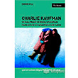 Charlie Kaufman ve Hollywood`un Neeli Afacanlar, Fabulistler ve Hayalperestler Takm Kalkedon Yaynlar
