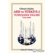 ABD ve Trkiye 2 - Yumuama Yllar 1961-1989 Kaynak Yaynlar