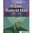 Sultan Bayezid Han 1481 1512 Kitap Yayınevi