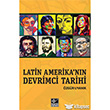 Latin Amerika`nn Devrimci Tarihi Kaynak Yaynlar