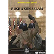 Bush`a Son Selam Kaynak Yaynlar