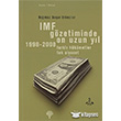 IMF Gzetiminde On Uzun Yl 1998 - 2008 Yordam Kitap