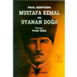 Mustafa Kemal ve Uyanan Dou Bilgi Yaynevi