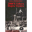 2000li Yıllara Doğru Tiyatro Mitos Boyut Yayınları