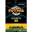 Vahşiler Futbol Takımı 11 - Güneşle Dans Eden Jojo Epsilon Yayınları