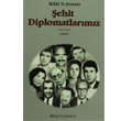 Şehit Diplomatlarımız 1973 1994 Bilgi Yayınevi