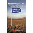 Facebook Yokken Buralar Tarlayd Berikan Yaynlar