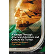A Voyage Through American Literature and Culture Via Turkey Boazii niversitesi Yaynevi
