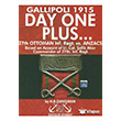 Day One Plus... Gallipoli 1915 Denizler Kitabevi