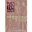Yunan Düşüncesinin Kaynakları  Jean Pierre Vernant Cem Yayınevi