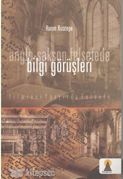 Anglo Sakson Felsefede Bilgi Görüşleri Ebabil Yayıncılık