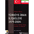Trkiye ran likileri 1979 2004 Ebabil Yaynclk