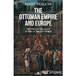 The Ottoman Empire and Europe Kronik Kitap
