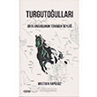 Turgutoullar Orta Anadolunun Trkmrn Beylii izgi Kitabevi